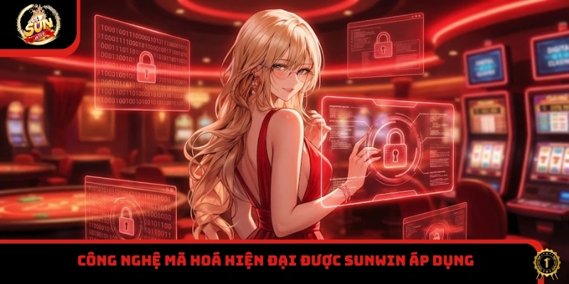 Công nghệ mã hoá hiện đại được Sunwin áp dụng