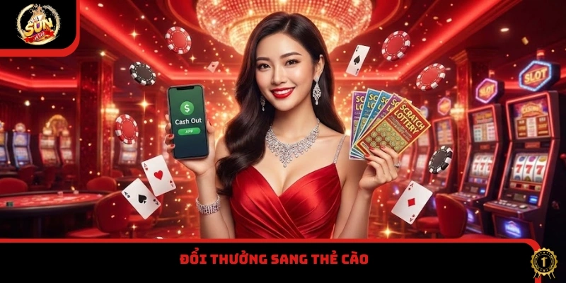 Đổi thưởng sang thẻ cào