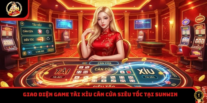 Giao diện game Tài Xỉu cân cửa siêu tốc tại Sunwin