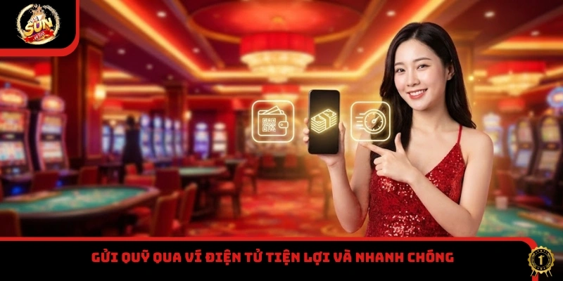 Gửi quỹ qua ví điện tử tiện lợi và nhanh chóng