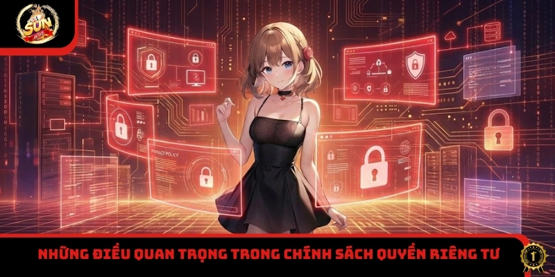 Những điều quan trọng trong chính sách quyền riêng tư